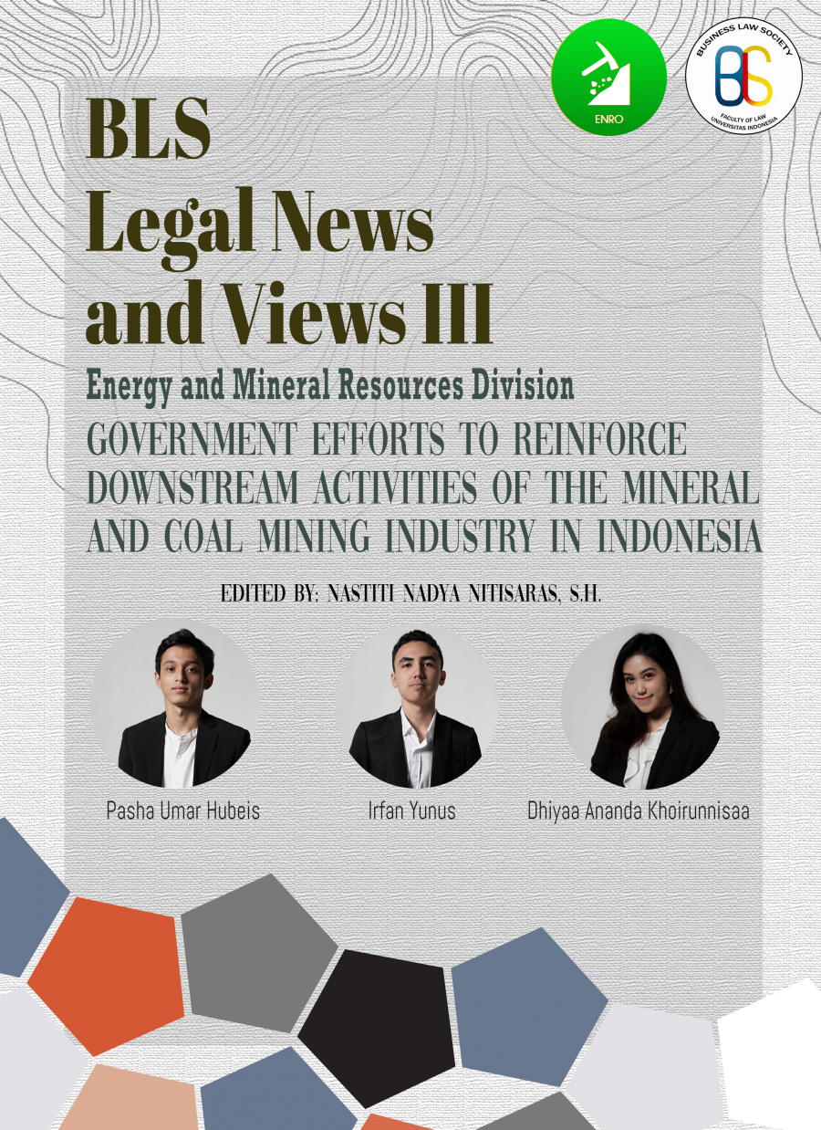 BLS Legal News and Views III:  "Government Efforts to Reinforce Downstream Activities of the Mineral and Coal Mining Industry in Indonesia"