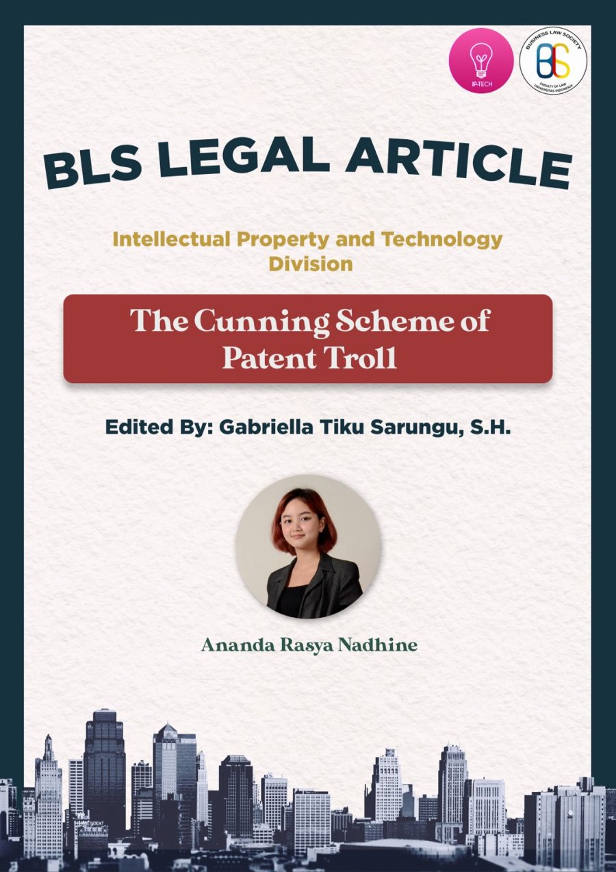 BLS Legal Article Intellectual Property and Technology Division: "The Cunning Scheme of Patent Troll"